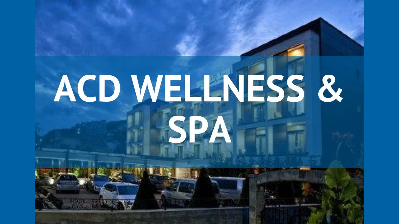 ACD Welness & Spa